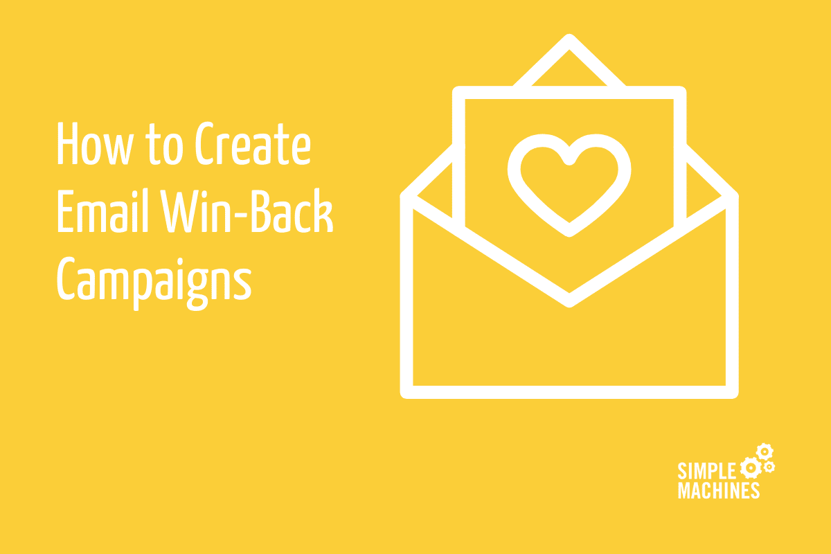 How to Create a Win-Back Email Campaign