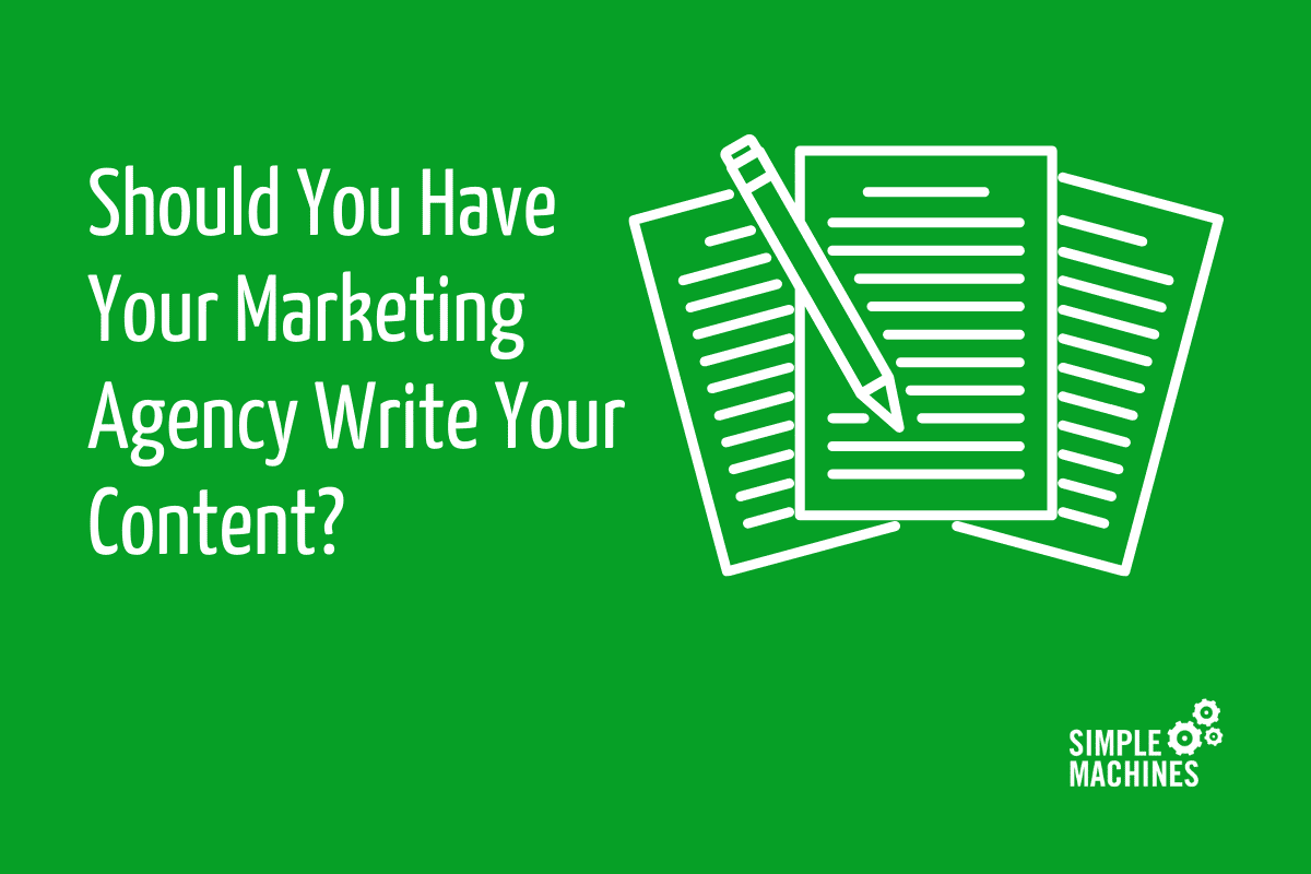 Should You Have Your Marketing Agency Write Your Content