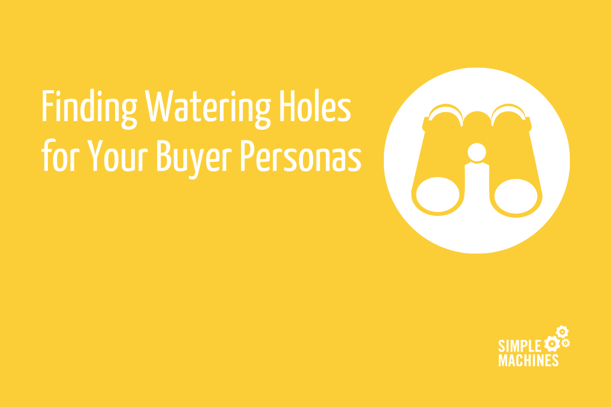 TEMPLATE Blog Sharing – Featured (1) Finding Watering Holes for Your Buyer Personas