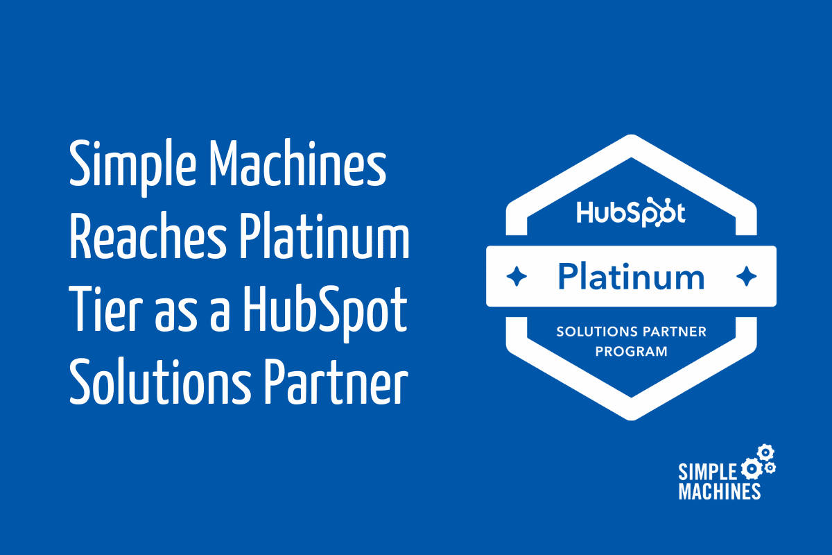Simple Machines reaches HubSpot Platinum Tier
