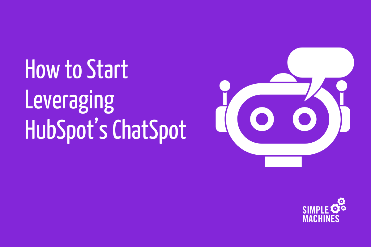 How to Start Leveraging HubSpot’s ChatSpot