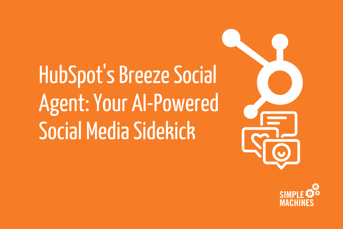HubSpot's Breeze Social Agent: Your AI-Powered Social Media Sidekick