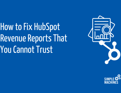 How to Fix HubSpot Revenue Reports That You Cannot Trust